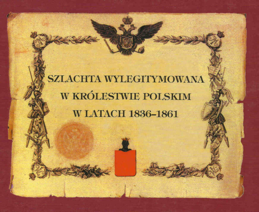 Elżbieta Sęczys Szlachta wylegitymowana w Królestwie Poslim w Latach 1836-1861
