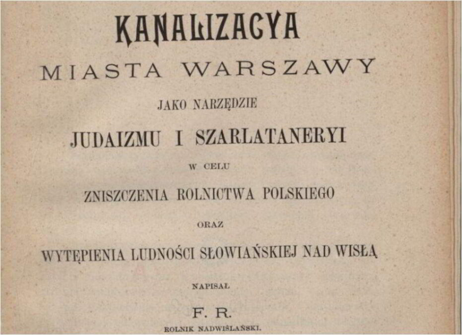 Kanalizacja Miasta Warszawy jako narzędzie judaizmu i szarlatanizmu Źródło: Polona
